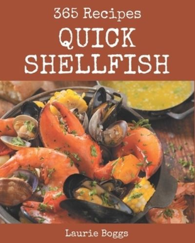 Cover for Laurie Boggs · 365 Quick Shellfish Recipes (Paperback Book) (2020)