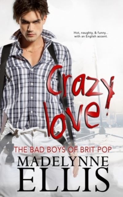 Cover for Madelynne Ellis · Crazy Love (Paperback Book) (2021)