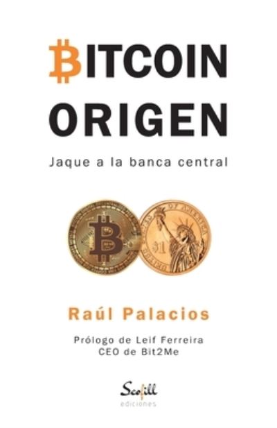 Cover for Leif Ferreira · Bitcoin Origen: Jaque a la banca central (Paperback Bog) (2021)