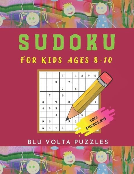 Cover for Blu Volta Puzzles · Sudoku For Kids Ages 8-10 (Paperback Book) (2020)