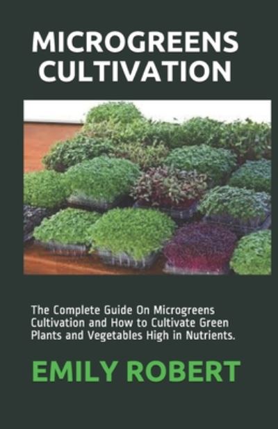 Cover for Emily Robert · Microgreens Cultivation (Paperback Book) (2020)