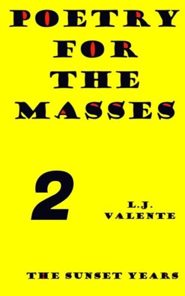 Cover for L J Valente · Poetry For The Masses (Taschenbuch) (2020)