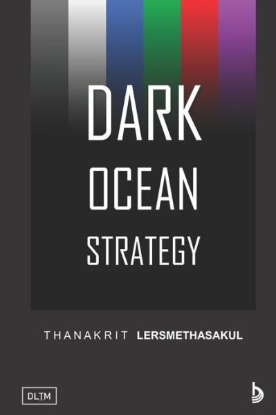 Cover for Thanakrit Lersmethasakul · Dark Ocean Strategy (Pocketbok) (2020)