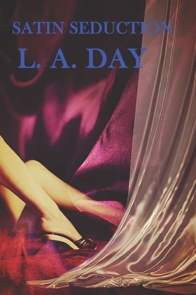Cover for L a Day · Satin Seduction (Paperback Bog) (2020)