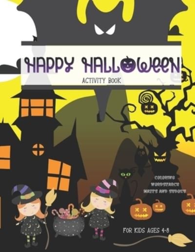 Cover for Blue Cloud Publishing · Happy Halloween Activity and Coloring Book for Kids Ages 4-8 (Paperback Bog) (2020)