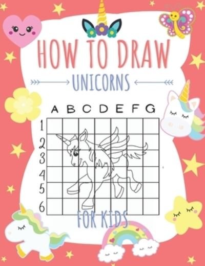 Cover for Red Bridge Press · How to draw unicorns for kids: A step by step 'learn how to draw' coloring activity book for children. Drawing cute stuff to trace and color (Pocketbok) (2020)