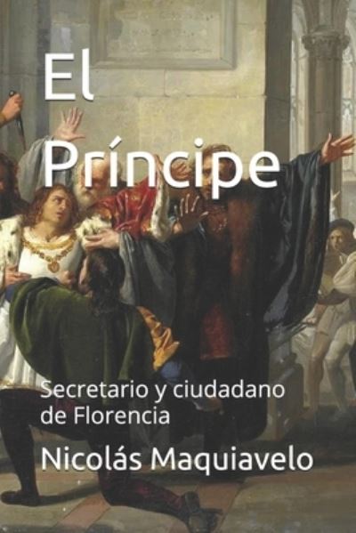 Cover for Nicolas Maquiavelo · El Príncipe (Taschenbuch) (2021)