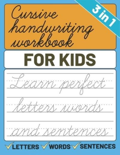 Cursive Handwriting Workbook for Kids - Sultana Publishing - Books - Independently Published - 9798732631470 - April 3, 2021