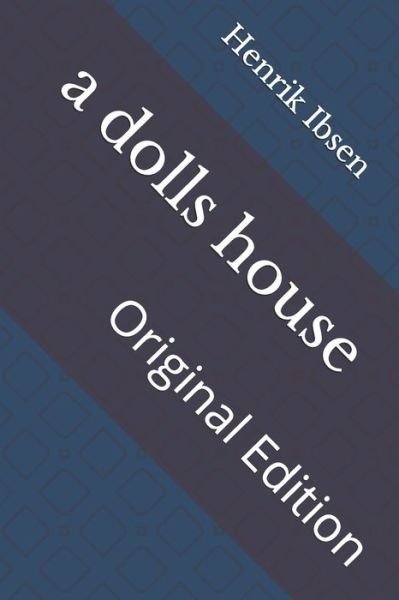 Cover for Henrik Ibsen · A dolls house (Paperback Book) (2021)