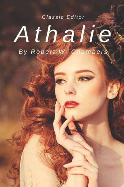 Cover for Robert W Chambers · Athalie (Paperback Book) (2021)