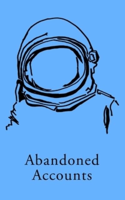 Cover for Roy Christopher · Abandoned Accounts: Poems 2020 - 2021 (Paperback Book) (2021)