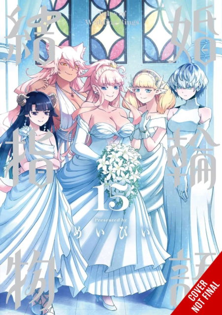 Cover for Andrew Cunningham · Tales of Wedding Rings, Vol. 15 (Paperback Book) (2025)