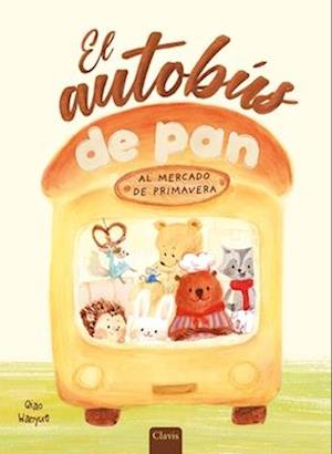Cover for Qiao Wanyue · El autobus de pan (Hardcover Book) (2025)