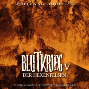 Cover for Wolfgang Hohlbein · Blutkrieg V: Der Hexenfelsen (CD) (2007)