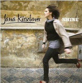 Shine - Jana Kirschner - Muziek - Pop Group Other - 0602517232471 - 24 september 2007