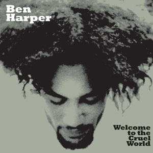 Welcome To The Cruel World - Ben Harper - Musik - VIRGIN MUSIC - 0602537540471 - 7. November 2013