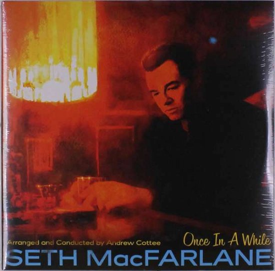 Once in a While - Seth Macfarlane - Music - VERVE - 0602577418471 - July 19, 2019