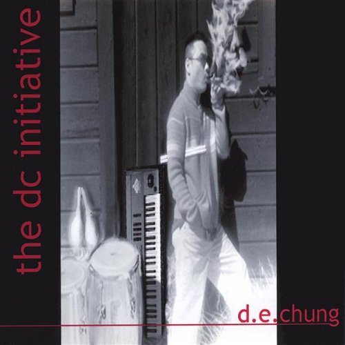 Dc Initiative - D.e. Chung - Musikk - D. E. Chung - 0634479038471 - 20. mars 2001