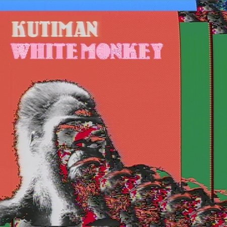 Cover for Kutiman · White Monkey (7&quot;) (2017)