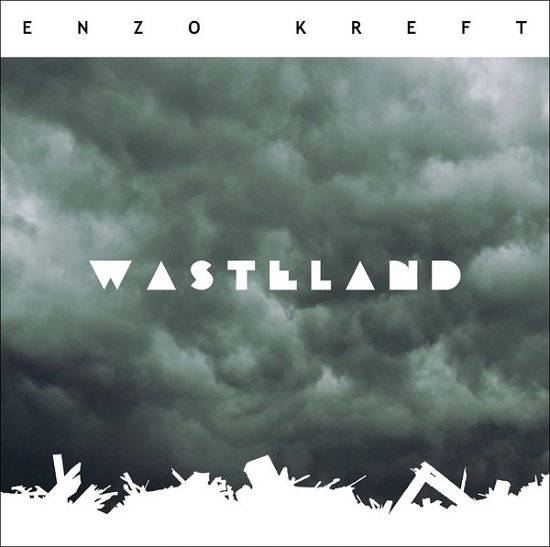 Cover for Enzo Kreft · Wasteland (CD) [Digipak] (2019)
