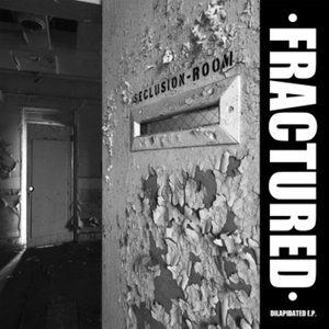 Cover for Fractured · Delapidated (7&quot;) [Limited edition] (2016)