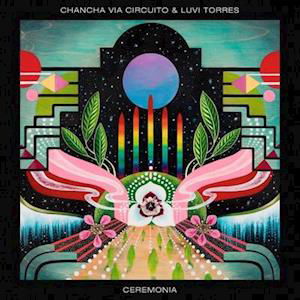 Ceremonia - Chancha Via Circuito - Music - WONDERWHEEL - 0708630008471 - October 22, 2021