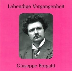 Cover for Giusepppe Borgatti · Legendary Voices: Giuseppe Borgatti (CD) (2011)