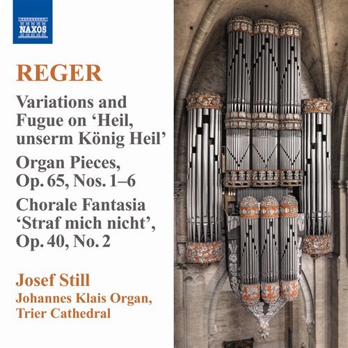 Organ Works 9 - Reger / Still - Musiikki - NAXOS - 0747313045471 - tiistai 23. kesäkuuta 2009