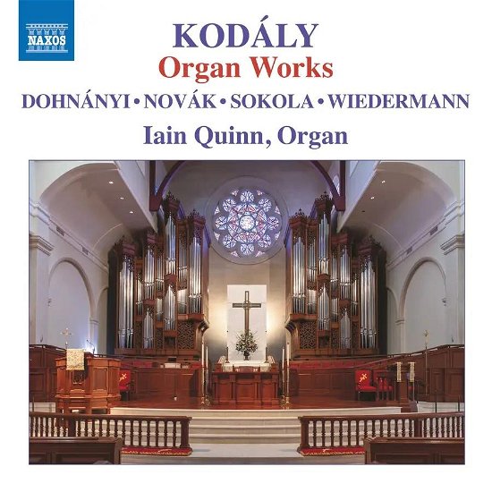 Kodaly / Dohnanyi / Wiedermann / Quinn · Organ Works (CD) (2024)