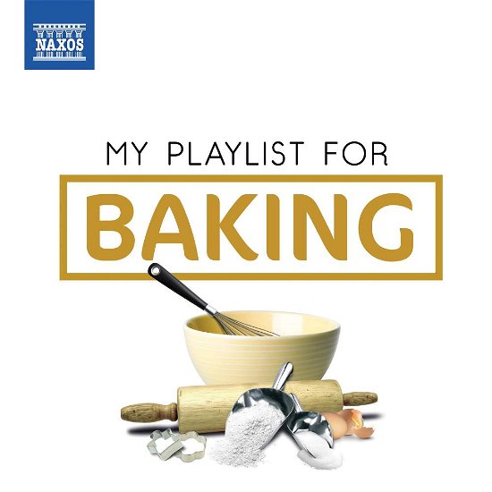 Cover for My Playlist for Baking / Various · My Playlist For Baking (CD) (2018)