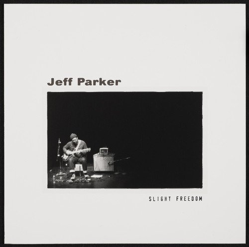 Slight Freedom - Jeff Parker - Musik - EREMITE - 0769791964471 - 13. Januar 2023