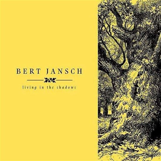 Cover for Bert Jansch · Living in the Shadows (CD) (2017)