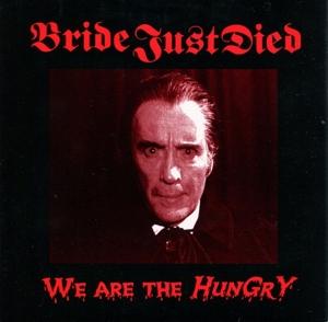 Cover for Bride Just Died · We Are The Hungry (LP) (2016)