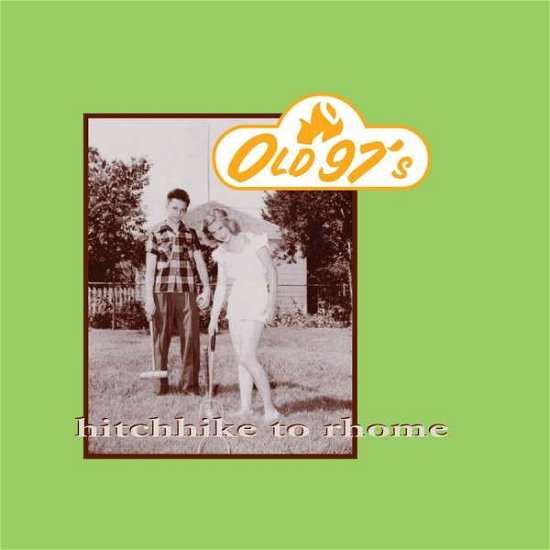 Cover for Old 97's · Hitchhike to Rhome (CD) (2020)