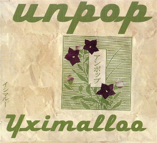Cover for Yximalloo · Unpop (CD) [Digipak] (2008)