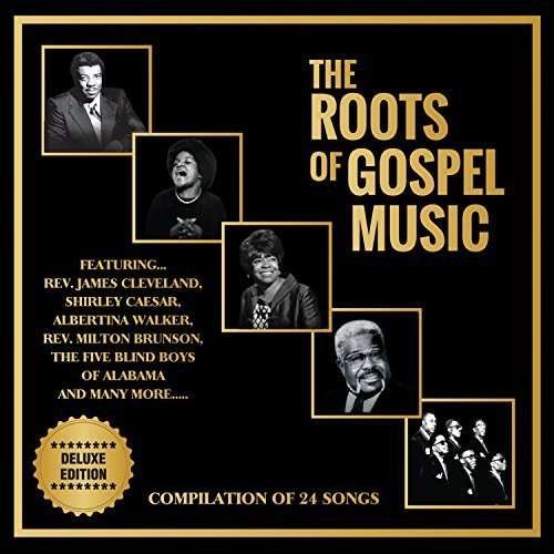 Cover for Roots of Gospel Music · V/A (CD) [Deluxe edition] [Digipak] (2016)