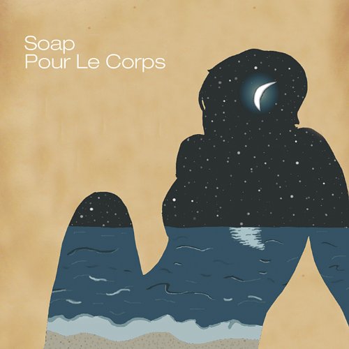 Cover for Soap · Pour Le Corps (CD) (2011)