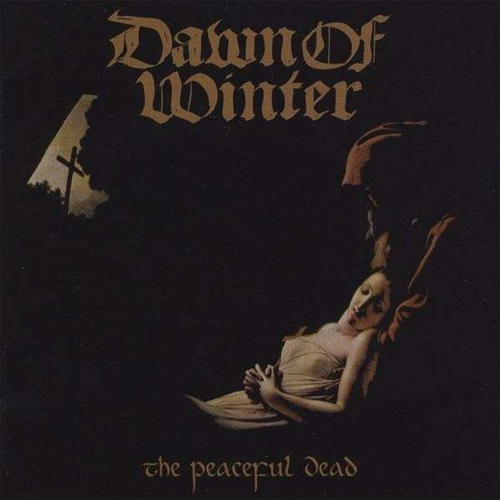 Peaceful Dead - Dawn of Winter - Music - SHADOW KINGDOM - 0884502069471 - May 21, 2010