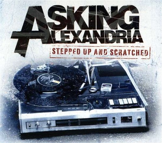 Stepped Up & Scratched - Asking Alexandria - Musique - SUMERIAN - 0894587001471 - 21 novembre 2011