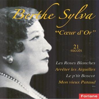 Vol. 1-coeur D'or - Berthe Sylva - Music - FORLANE - 3399240190471 - July 10, 2007