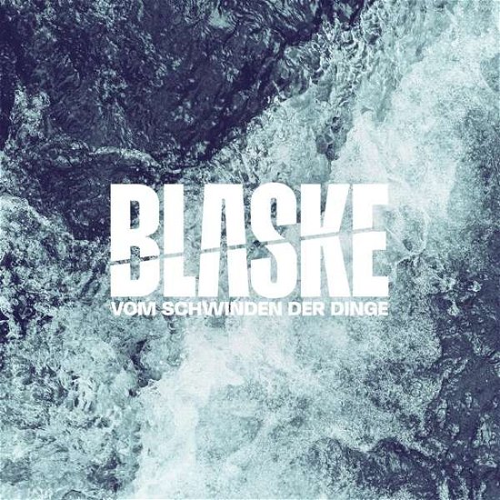 Cover for Blaske · Vom Schwinden Der Dinge (CD) (2021)