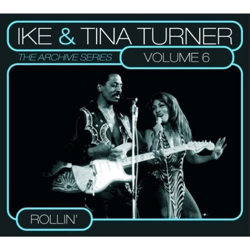 Vol. 6 - Rollin` - Ike & Tina Turner - Muziek - YELLOW LABEL - 4526180138471 - 29 juni 2013