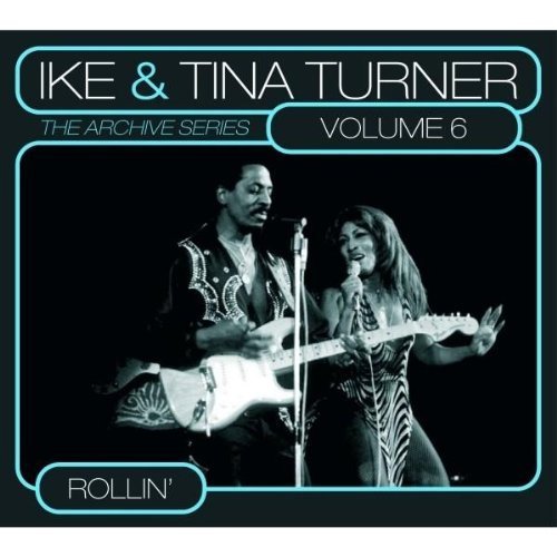 Cover for Ike &amp; Tina Turner · Vol. 6 - Rollin` (CD) [Japan Import edition] (2013)