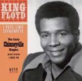 Cover for King Floyd · I Feel Like Dynamite: the Early Chimneyville Singles and More 1970-74 (CD) [Japan Import edition] (2013)