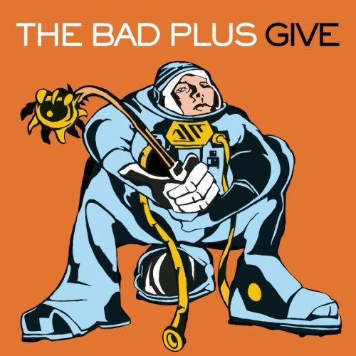 Give - Bad Plus - Music - SONY MUSIC LABELS INC. - 4547366014471 - April 6, 2004