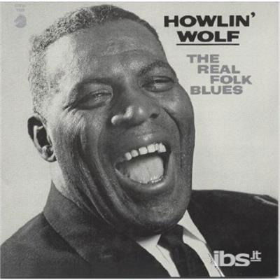 Real Folk Blues - Howlin Wolf - Musique - CHESS - 4988005792471 - 17 décembre 2013