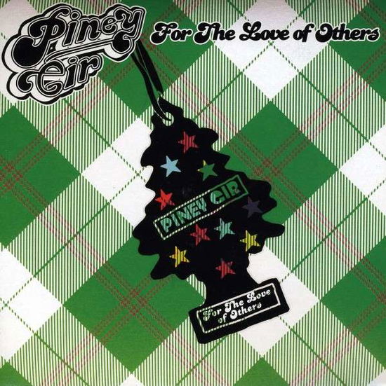 Cover for Piney Gir · For the Love of Others (7&quot;) (2009)