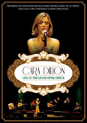 Live At The Grand Opera House - Cara Dillon - Películas - CHARCOAL - 5052442000471 - 29 de noviembre de 2010