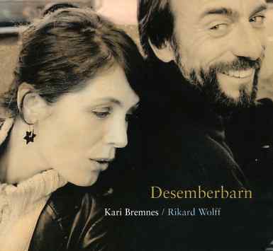 Desemberbarn - Bremnes Kari and Rikard Wolff - Musiikki - Kkv - 7029971012471 - maanantai 17. marraskuuta 1997