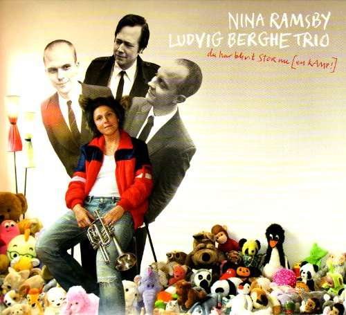 Cover for Nina / Berghe Ludvig Ramsby · Du Har Blivit Stor Nu (En Kamp!) (CD) (2010)